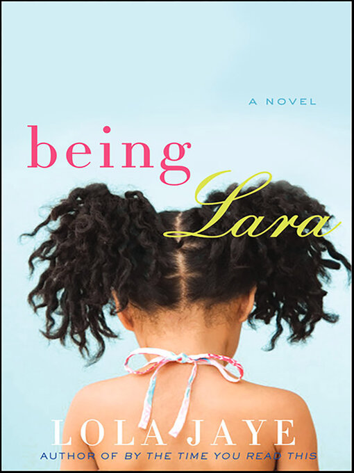 Title details for Being Lara by Lola Jaye - Wait list